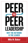 Image for Peer-to-peer leadership: why the network is the leader