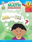 Image for Thinking Kids&#39;&amp;#x2122; Math Analogies, Grade 1