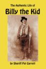 Image for The Authentic Life of Billy the Kid