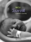 Image for NICU Journal : A Parent&#39;s Journey