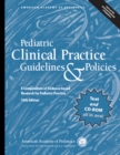 Image for Pediatric clinical practice guidelines &amp; policies: a compendium of evidence-based research for pediatric practice.