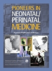 Image for Pioneers in neonatal/perinatal medicine  : perinatal profiles from neoreviews