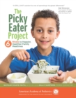 Image for Picky Eater Project: 6 Weeks to Happier, Healthier, Family Mealtimes