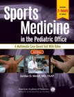 Image for Sports medicine in the pediatric office: a multimedia case-based text with video