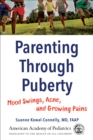 Image for Parenting through puberty: mood swings, acne, and growing pains