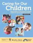Image for Caring for Our Children: National Health and Safety Performance Standards; Guidelines for Early Care and Education Programs