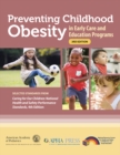 Image for Preventing Childhood Obesity in Early Care and Education Programs: Selected Standards From &#39;Caring for Our Children: National Health and Safety Performance Standards, Fourth Edition&#39;