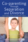 Image for Co-parenting Through Separation and Divorce