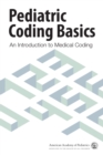 Image for Pediatric Coding Basics : An Introduction to Medical Coding