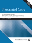 Image for Neonatal Care: A Compendium of AAP Clinical Practice Guidelines and Policies