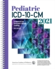 Image for Pediatric ICD-10-CM 2021 : A Manual for Provider-Based Coding