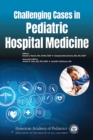 Image for Challenging Cases in Pediatric Hospital Medicine