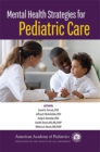 Image for Mental Health Strategies for Pediatric Care