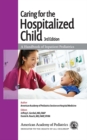 Image for Caring for the Hospitalized Child: A Handbook of Inpatient Pediatrics