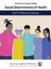 Image for Social determinants of healthPart 2,: Effects of inequity