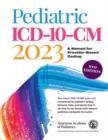 Image for Pediatric ICD-10-CM 2023: A Manual for Provider-Based Coding
