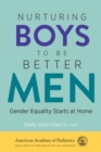 Image for Nurturing Boys to Be Better Men: Gender Equality Starts at Home