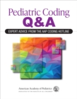 Image for Pediatric Coding Q&amp;A: Expert Advice From the AAP Coding Hotline