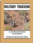 Image for Military tracking  : U.S. Army Special Forces tracking and countertracking &amp; Australian air tracking and basic visual tracking