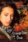 Image for Fall in Love with an Orange Tree or a Book