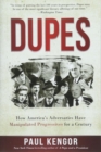 Image for Dupes : How America&#39;s Adversaries Have Manipulated Progressives for a Century