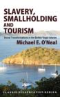 Image for Slavery, Smallholding and Tourism