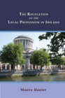 Image for The Regulation of the Legal Profession in Ireland
