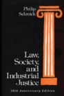Image for Law, Society, and Industrial Justice