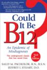Image for Could it be B12?: an epidemic of misdiagnoses
