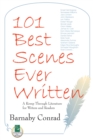 Image for 101 Best Scenes Ever Written: A Romp Through Literature for Writers and Readers