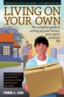 Image for Living on Your Own: The Complete Guide to Setting Up Your Money, Your Space and Your Life
