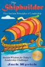 Image for Shipbuilder: Five Ancient Principles of Leaderships