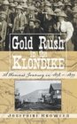 Image for Gold Rush in the Klondike: A Woman&#39;s Journey in 1898-1899