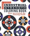 Image for Industrial Strength Coloring Book: Gear Up to Break the Coloring Mold!