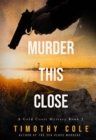 Image for Murder This Close