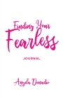 Image for Finding Your Fearless: Journal