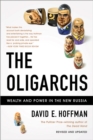 Image for The oligarchs  : wealth and power in the new Russia
