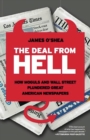 Image for The Deal from Hell: How Moguls and Wall Street Plundered Great American Newspapers