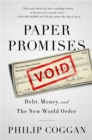 Image for Paper Promises : Debt, Money, and the New World Order