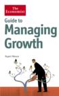 Image for Guide to Managing Growth: Turning successes into even bigger successes
