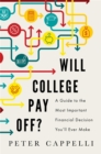 Image for Will college pay off?  : a guide to the most important financial decision you&#39;ll ever make