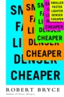 Image for Smaller Faster Lighter Denser Cheaper