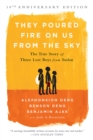 Image for They poured fire on us from the sky  : the true story of three lost boys from Sudan