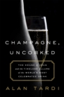 Image for Champagne, Uncorked