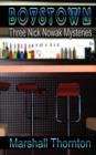 Image for Boystown : Three Nick Nowak Mysteries
