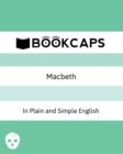Image for Macbeth In Plain and Simple English : (A Modern Translation and the Original Version)
