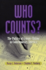 Image for Who counts?: the politics of census-taking in contemporary America