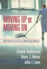 Image for Moving up or moving on: who advances in the low-wage labor market?
