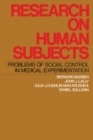 Image for Research on human subjects: problems of social control in medical experimentation