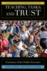 Image for Teaching, tasks, and trust: functions of the public executive